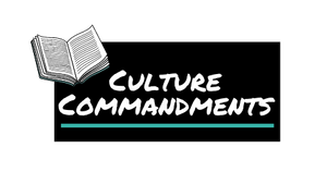 Culture Commandments
